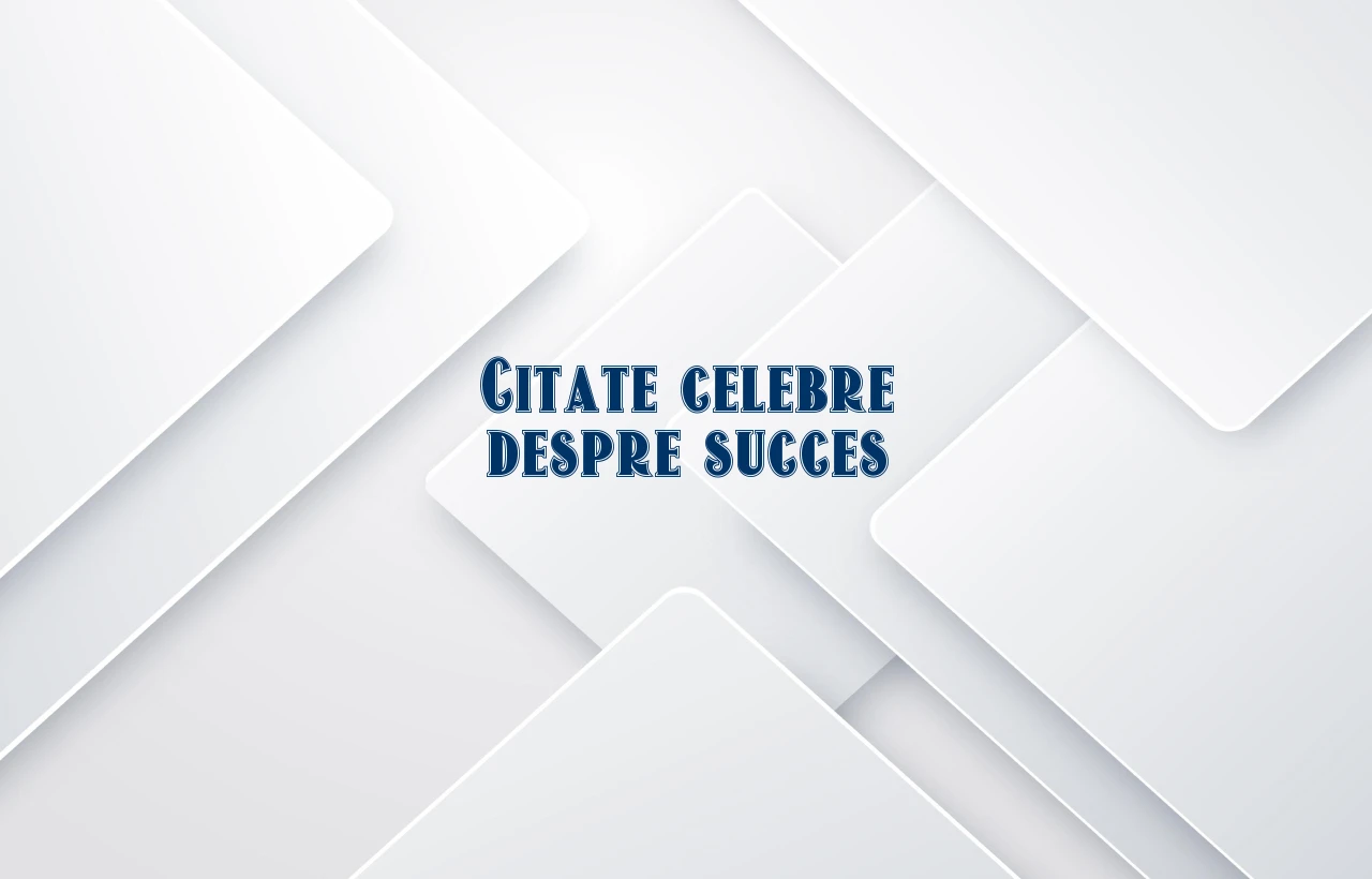 Citate celebre despre succes